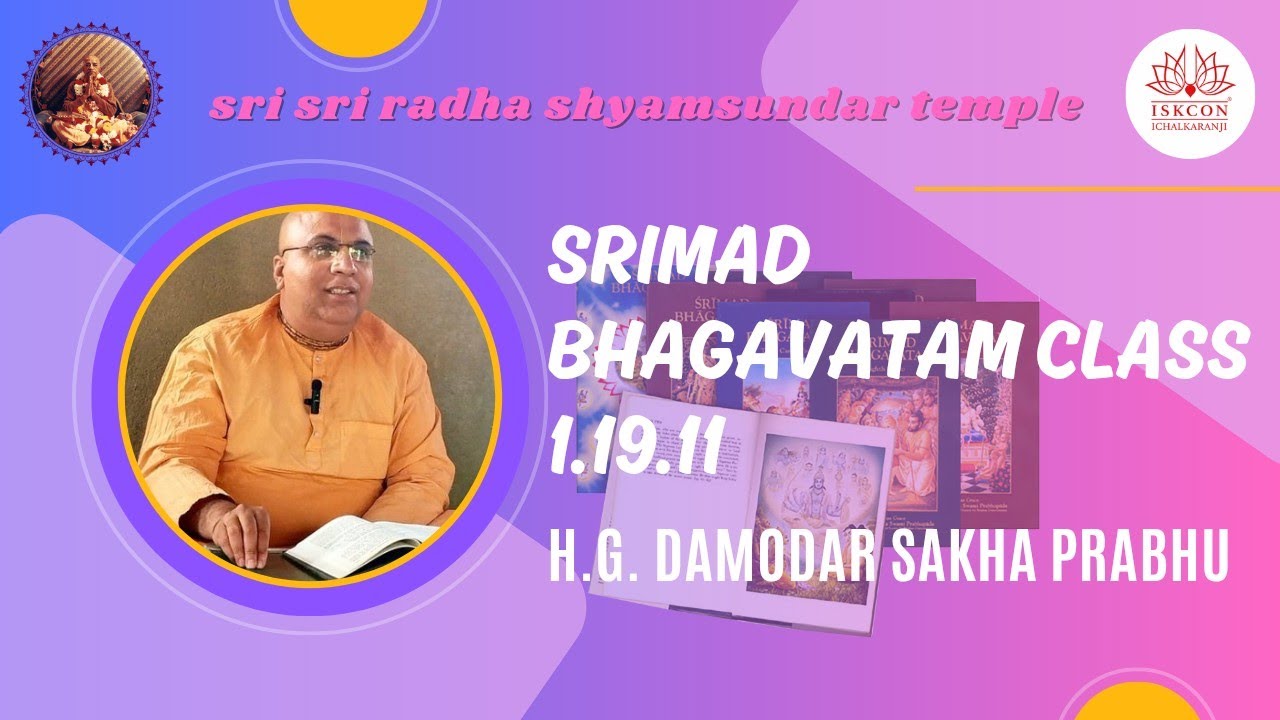 SB 1.19.11 | HG Damodar Sakha Prabhu | ISKCON Ichalkaranji