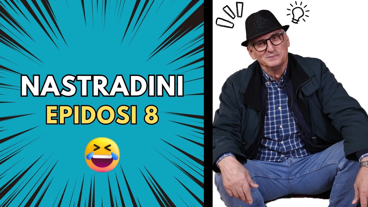 Nastradini - Episodi 8 - 🔥 Barcoleta Shqip 😂😂