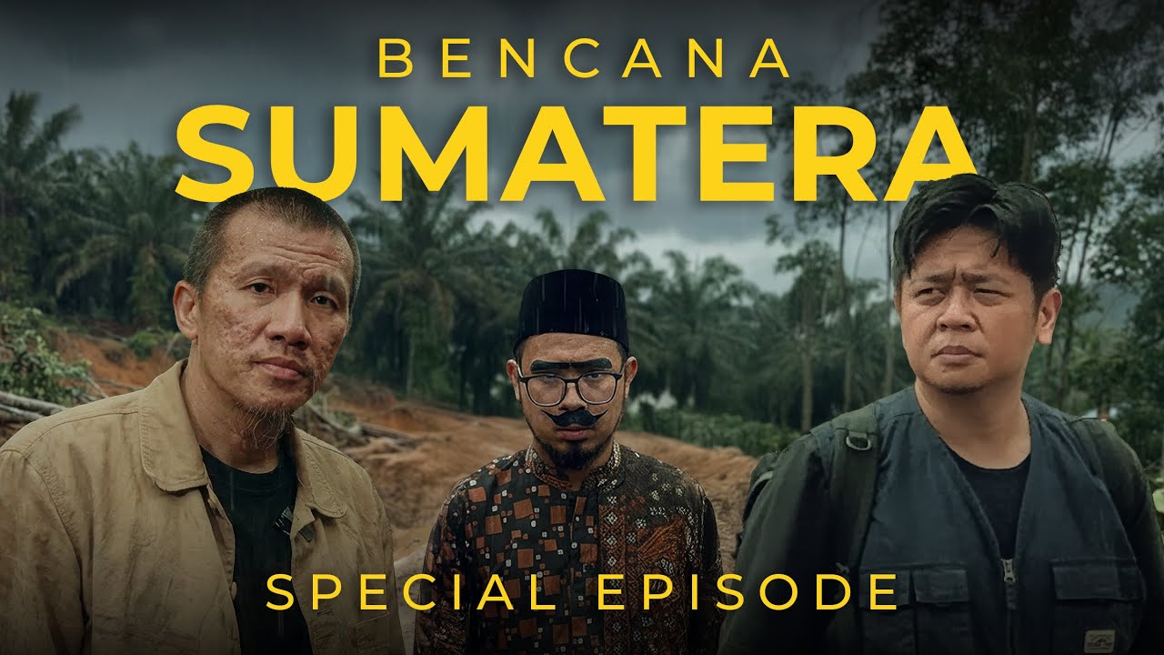 Legalisasi Bencana Ekologis di SUMATERA #WTFIndonesia
