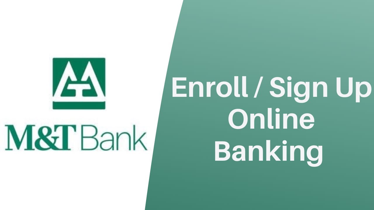 M&T Bank: Enroll in Online Banking | Sign Up MandT Bank - www3.mtb.com
