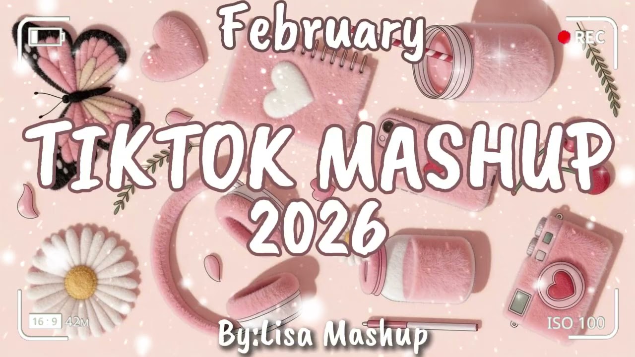 Tiktok Mashup February 2026 (Not Clean)