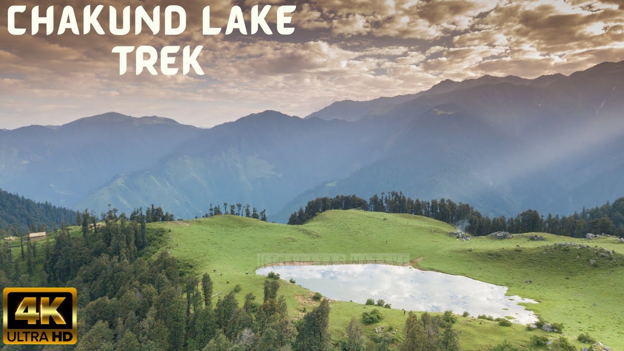 Chakund Lake Trek | The Hidden Lake of Chamba Himachal Pradesh | Himalayas 4k | Chalo Chamba