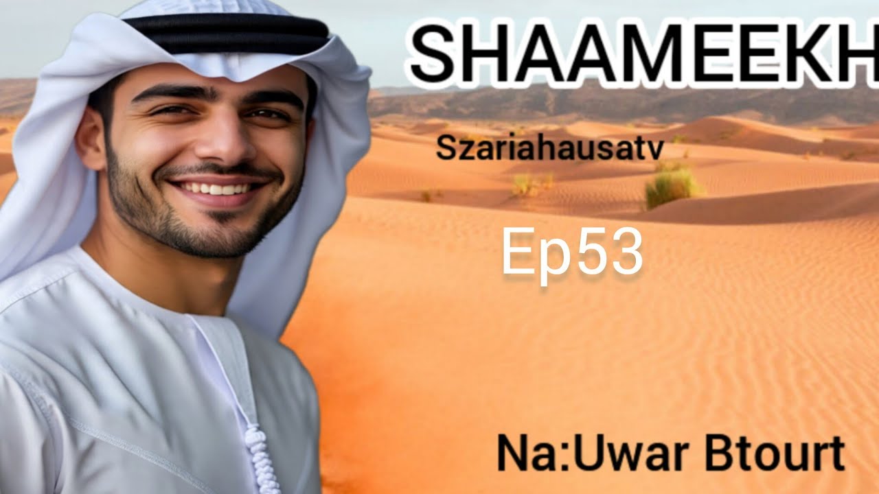 Shaamekh Ep53