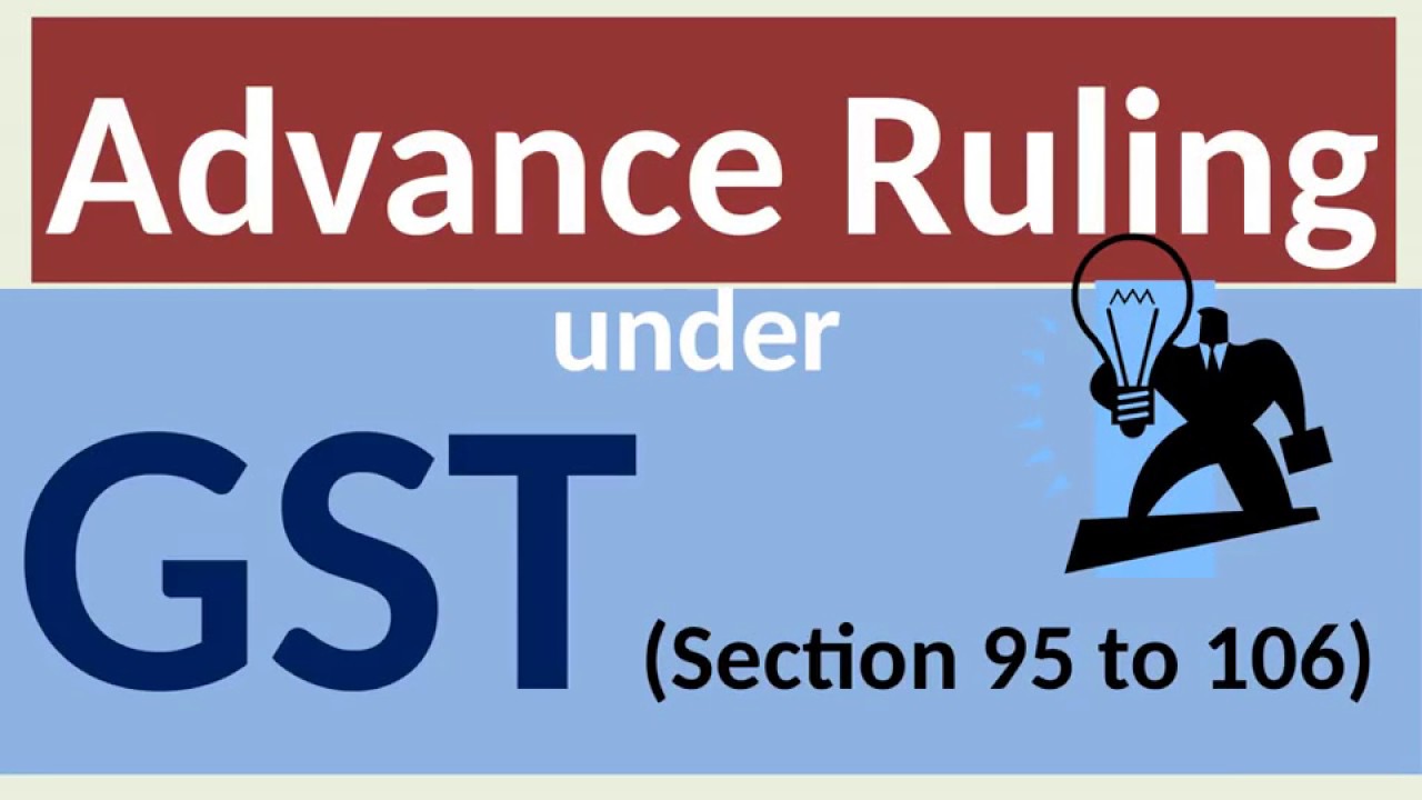 ADVANCE RULING under GST