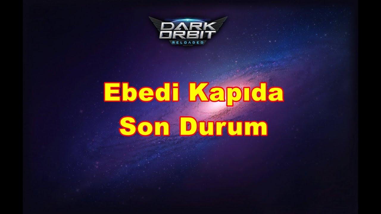 Darkorbit Ebedi kapıda Son durum Şeref Puanım