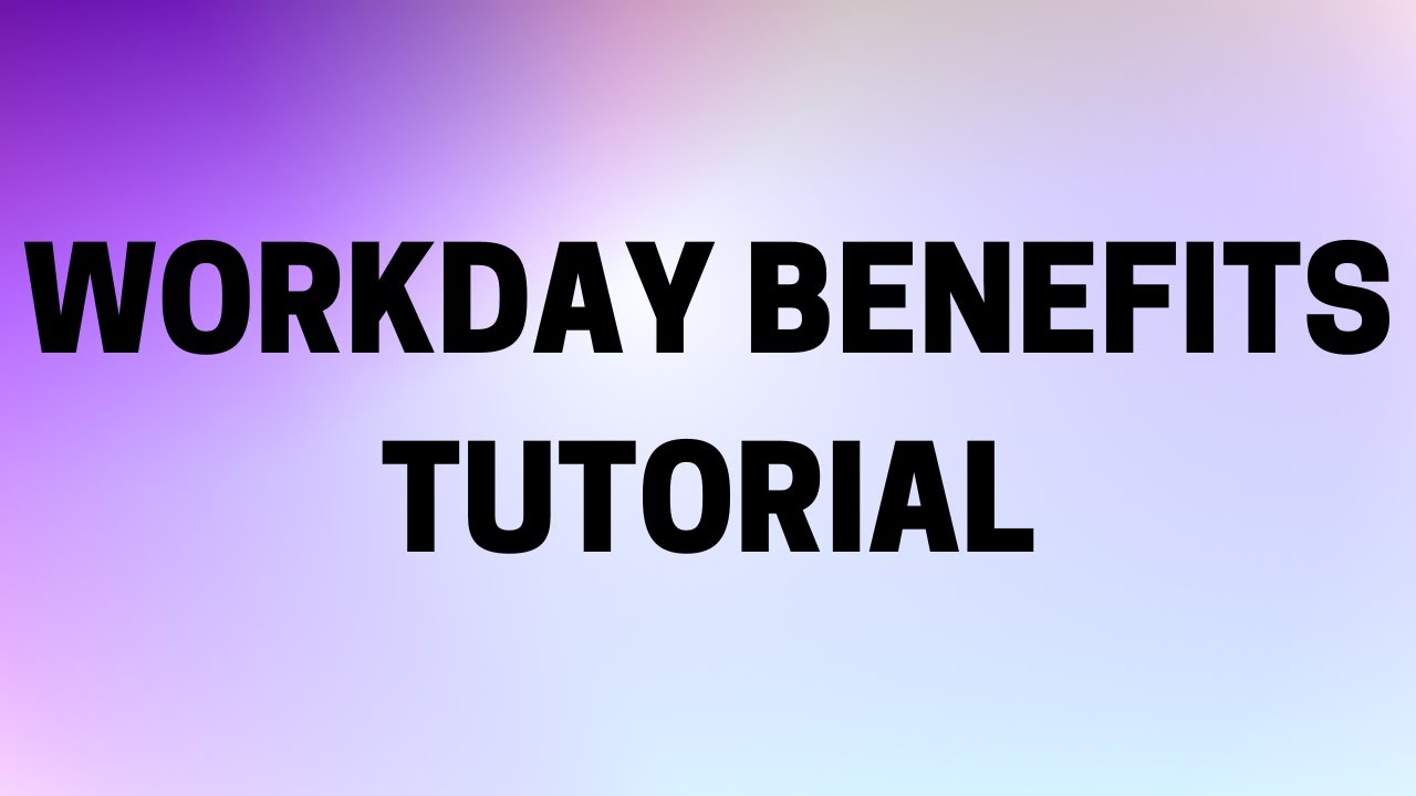 Workday Benefits Certification  | Workday Benefits Tutorial | Workday Benefits Training | Workday