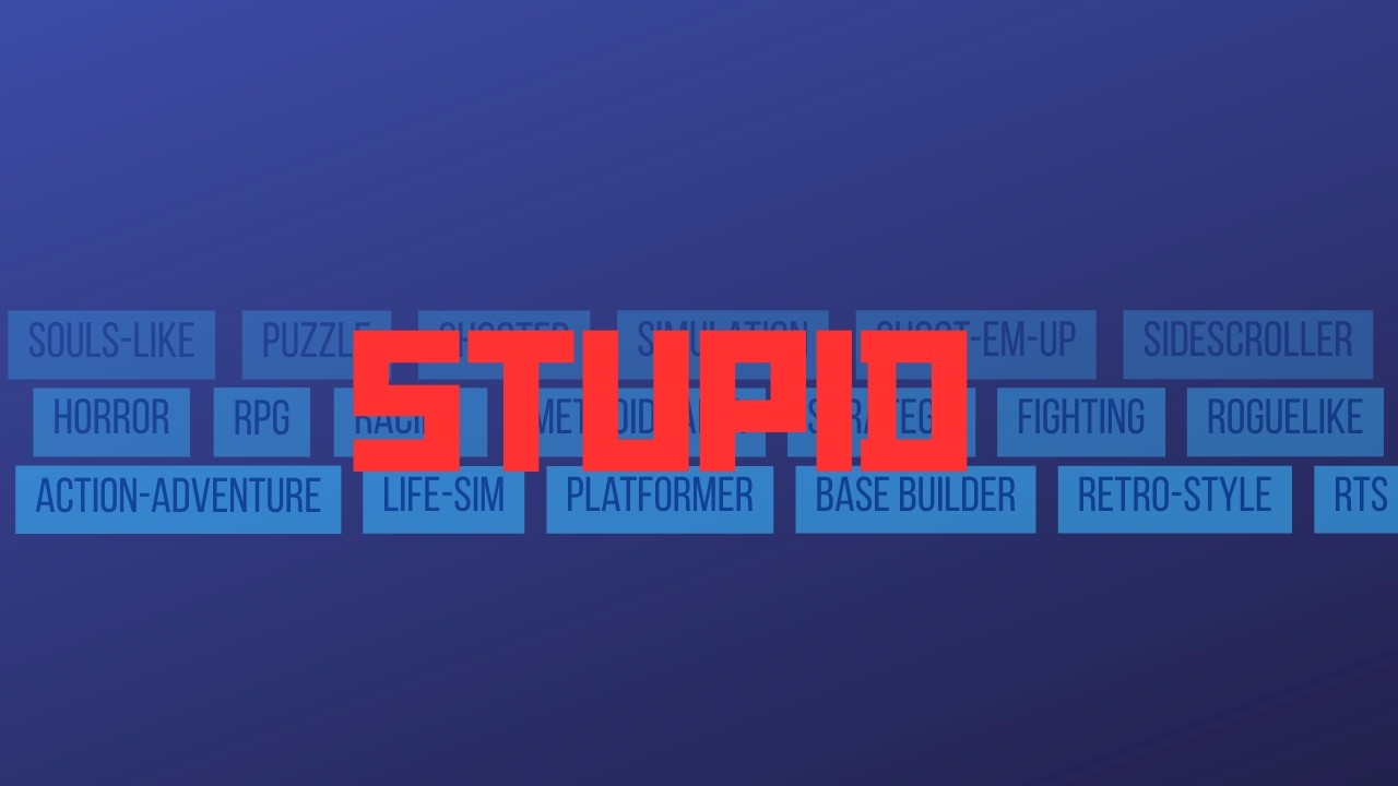 Game genres are kinda stupid