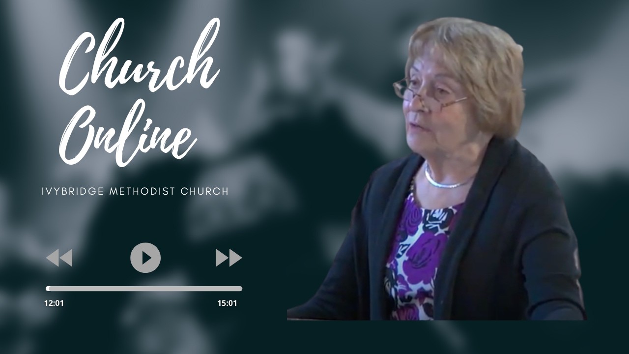 Sunday 22 February 2026 | Val Marriot | Service | Ivybridge Methodist Church |