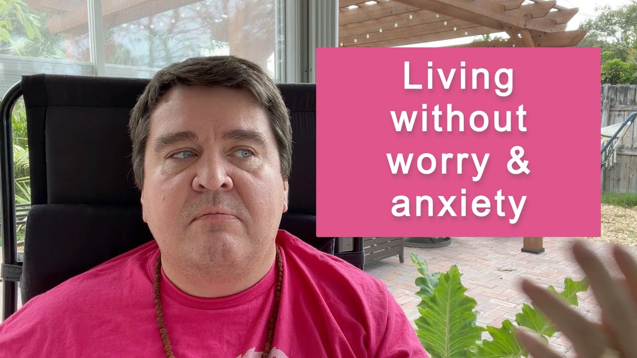 Living without worry and anxiety || Nonduality and Enlightenment Simplified
