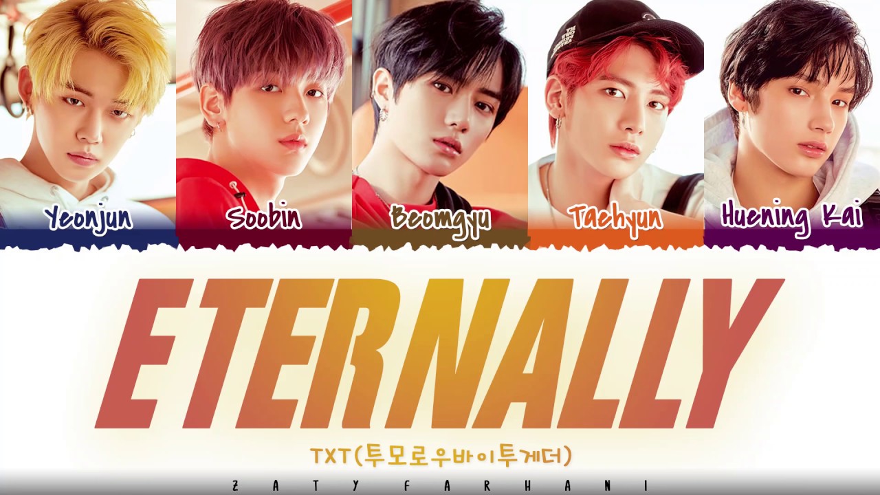 TXT - 'ETERNALLY'  Lyrics [Color Coded_Han_Rom_Eng]