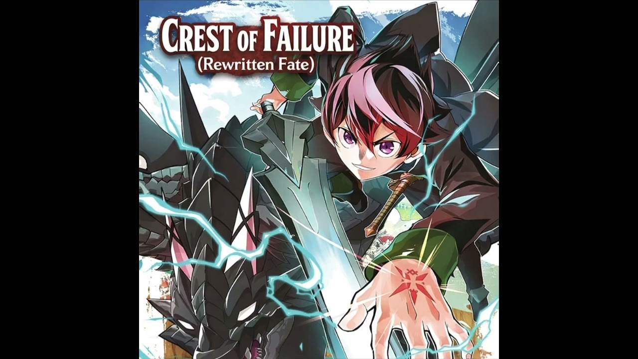 Crest Of Failure (The Strongest Sage With The Weakest Crest)