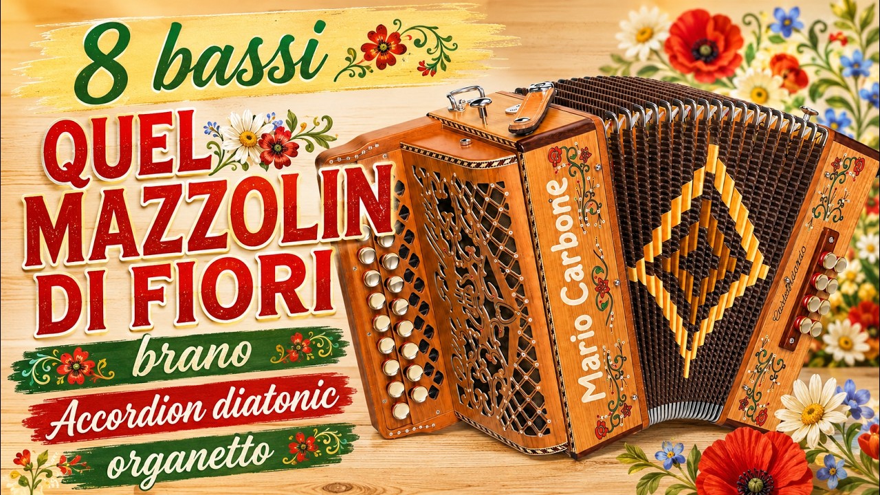 8 bassi - QUEL MAZZOLIN DI FIORI - brano - Accordion diatonic -  organetto