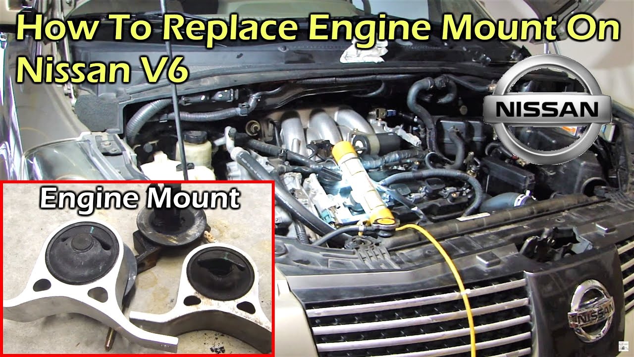 How To Replace Right Engine Mount on Nissan 3.5L V6 Engine
