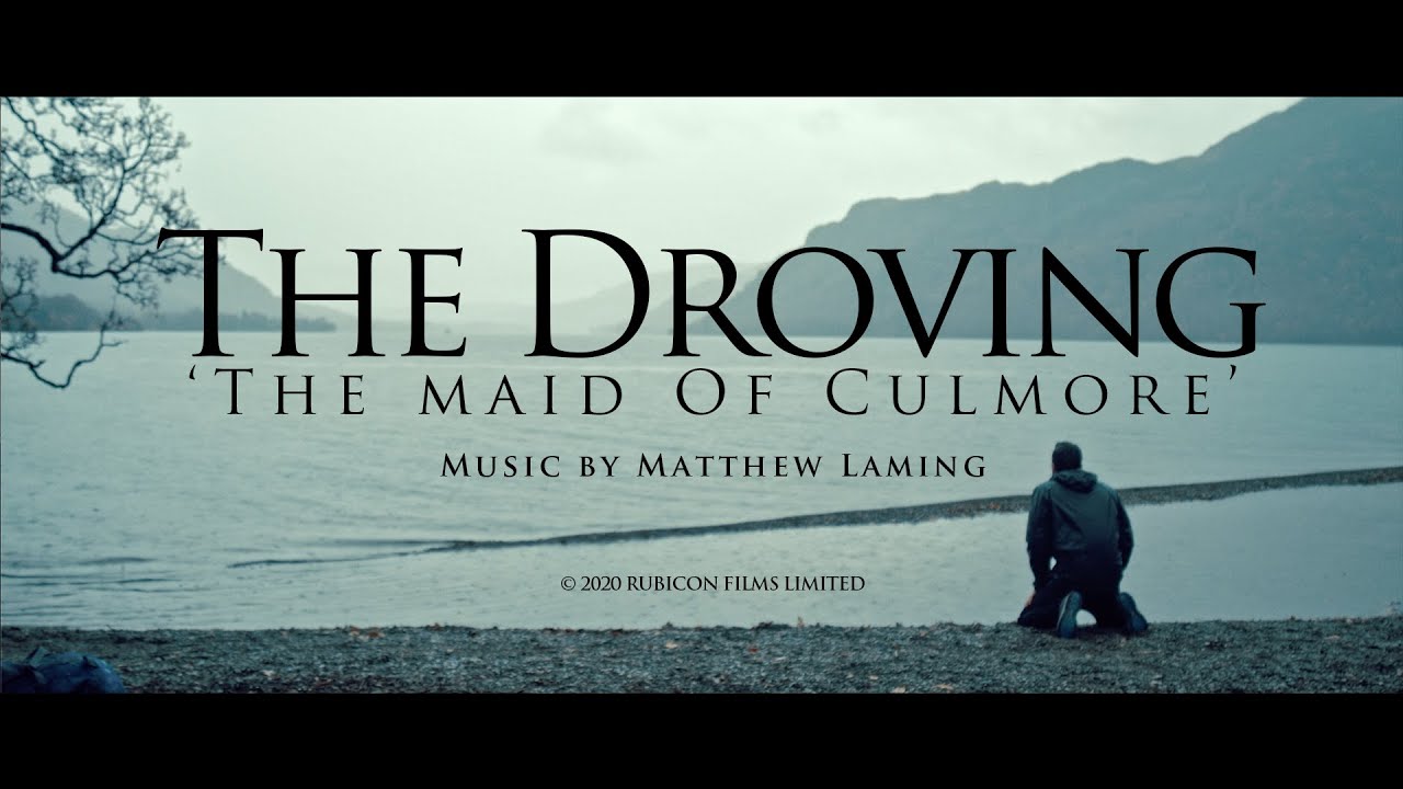 Matthew Laming - 'The Maid Of Culmore' THE DROVING OST
