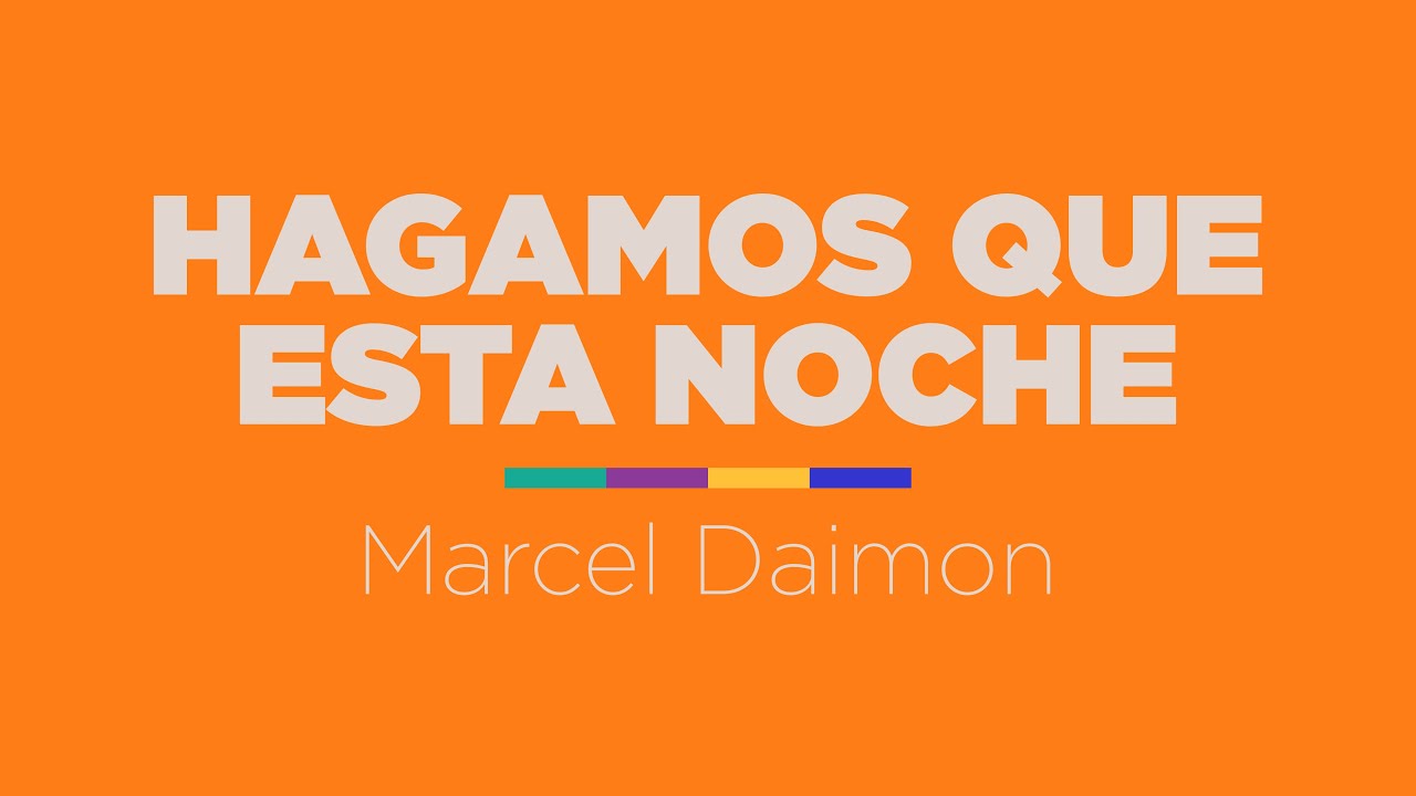 Hagamos que esta noche - Marcel Daimon (Lyric Video)
