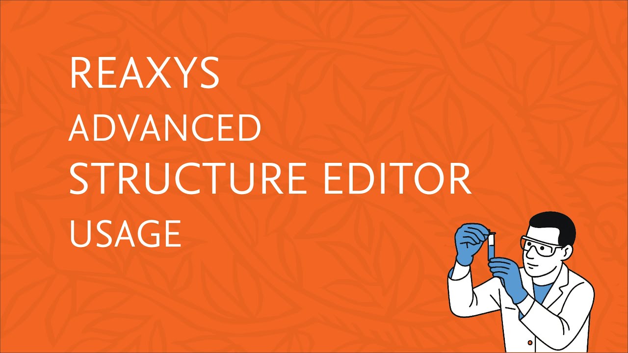 Reaxys - advanced Structure Editor usage