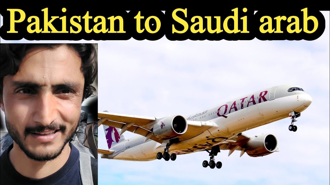 Pakistan to saudi arab | travel to saudi |saudi arab work visa | islam abad to saudi arab