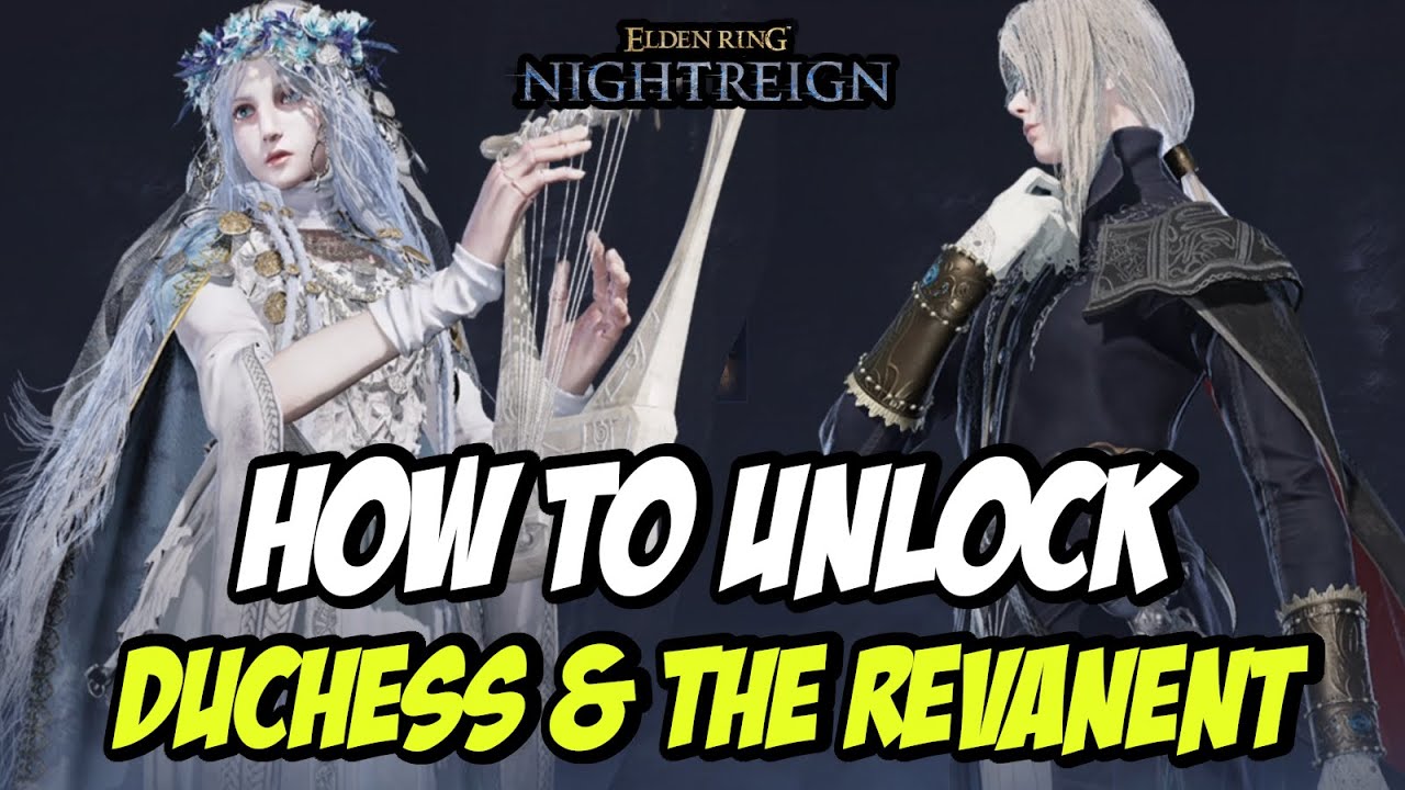 How to unlock DUCHESS and the REVENANT in Elden Ring Nightreign