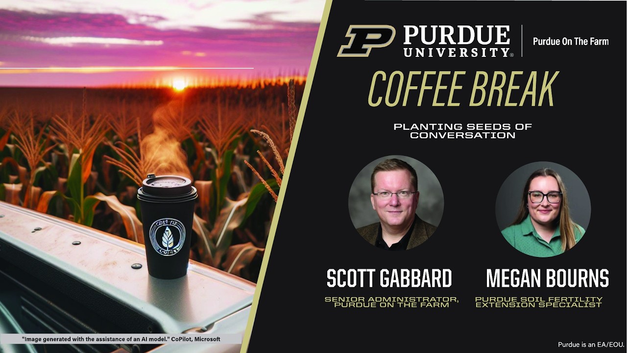 Ep 2 POTF Coffee Break featuring Dr. Megan Bourns, Purdue Soil Fertility Specialist