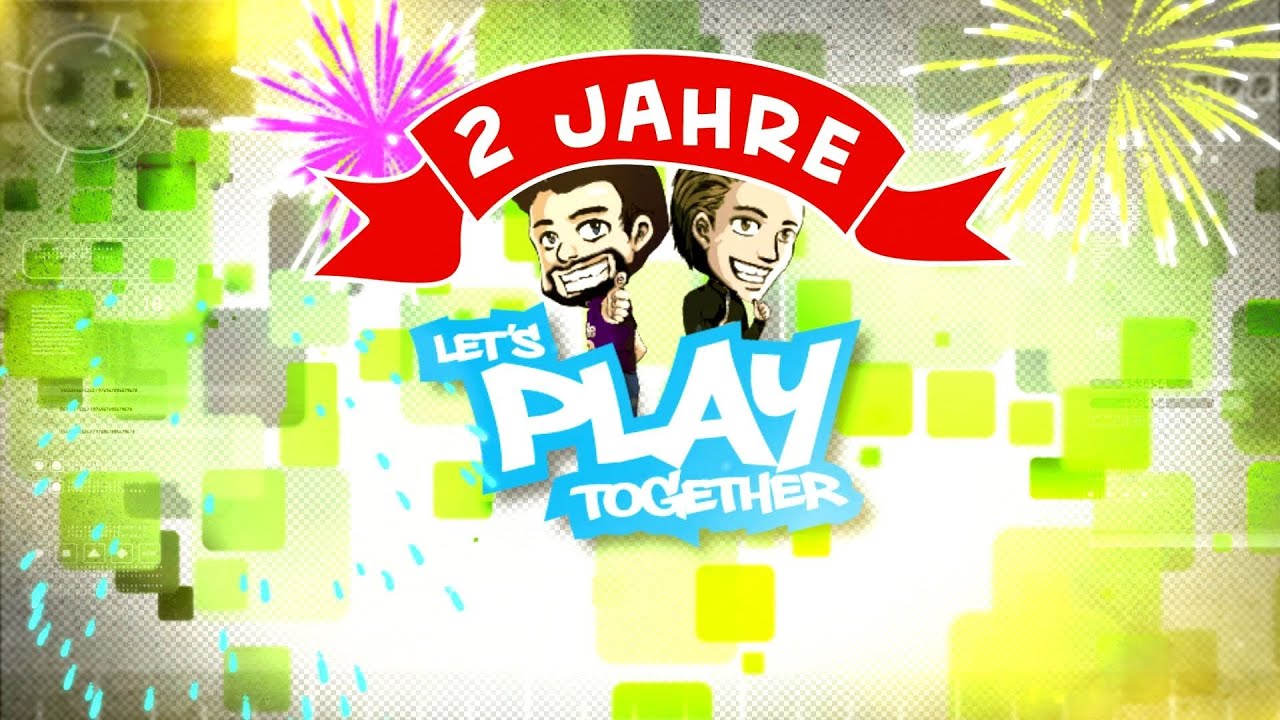 Let's Play Together Jubiläum - 2 Jahre LPT Special!