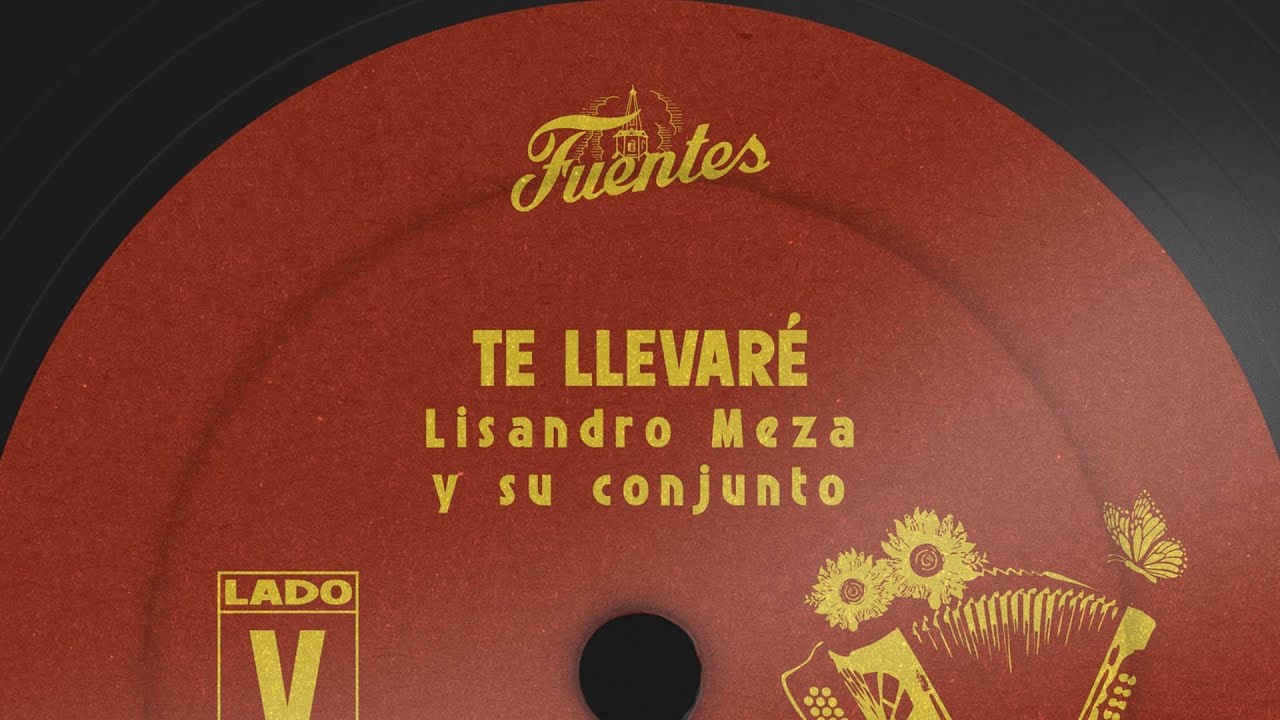 Lisandro Meza - Te Llevaré (Letra) | Vallenato