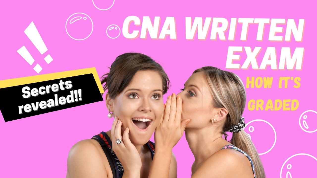 CNA Written Exam - Grading secrets they don't want you to know!