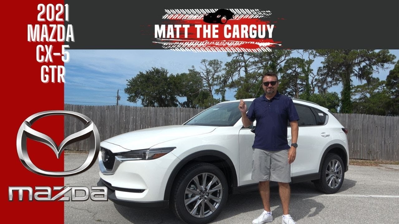 NEW 2021 Mazda CX-5 Grand Touring Review |  One of the BEST compact SUVs | Matt the car guy