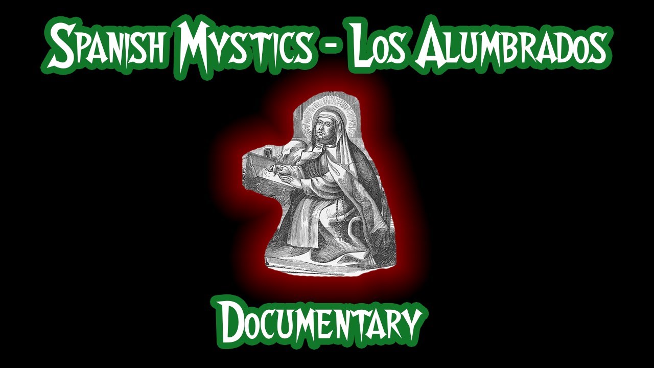 Spanish Mystics - Los Alumbrados