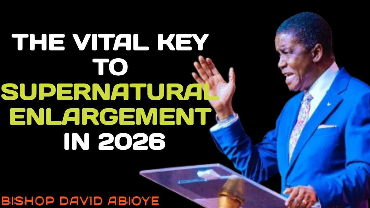 THE KEYS TO ENLARGEMENT IN 2026 by Bishop David Abioye #davidabioye #buildingcapacity #growth 