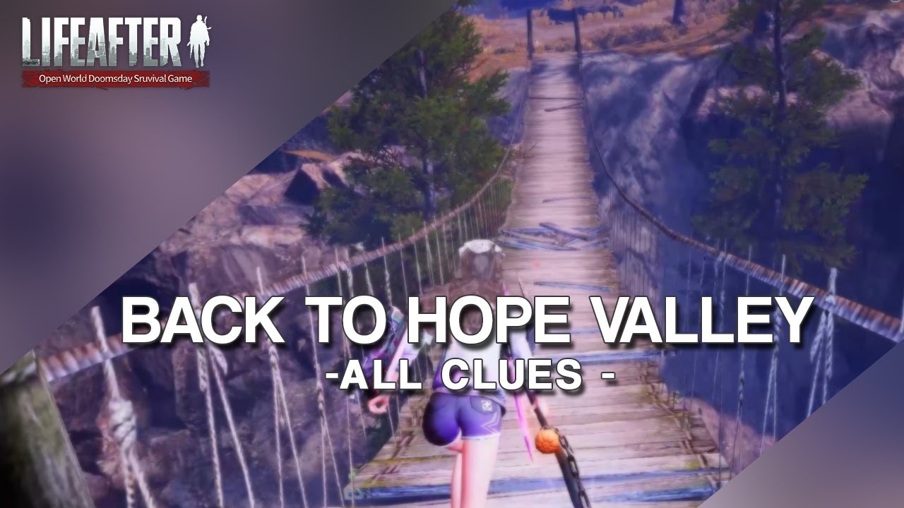 Lifeafter - Exploring hope valley and location of All Clues