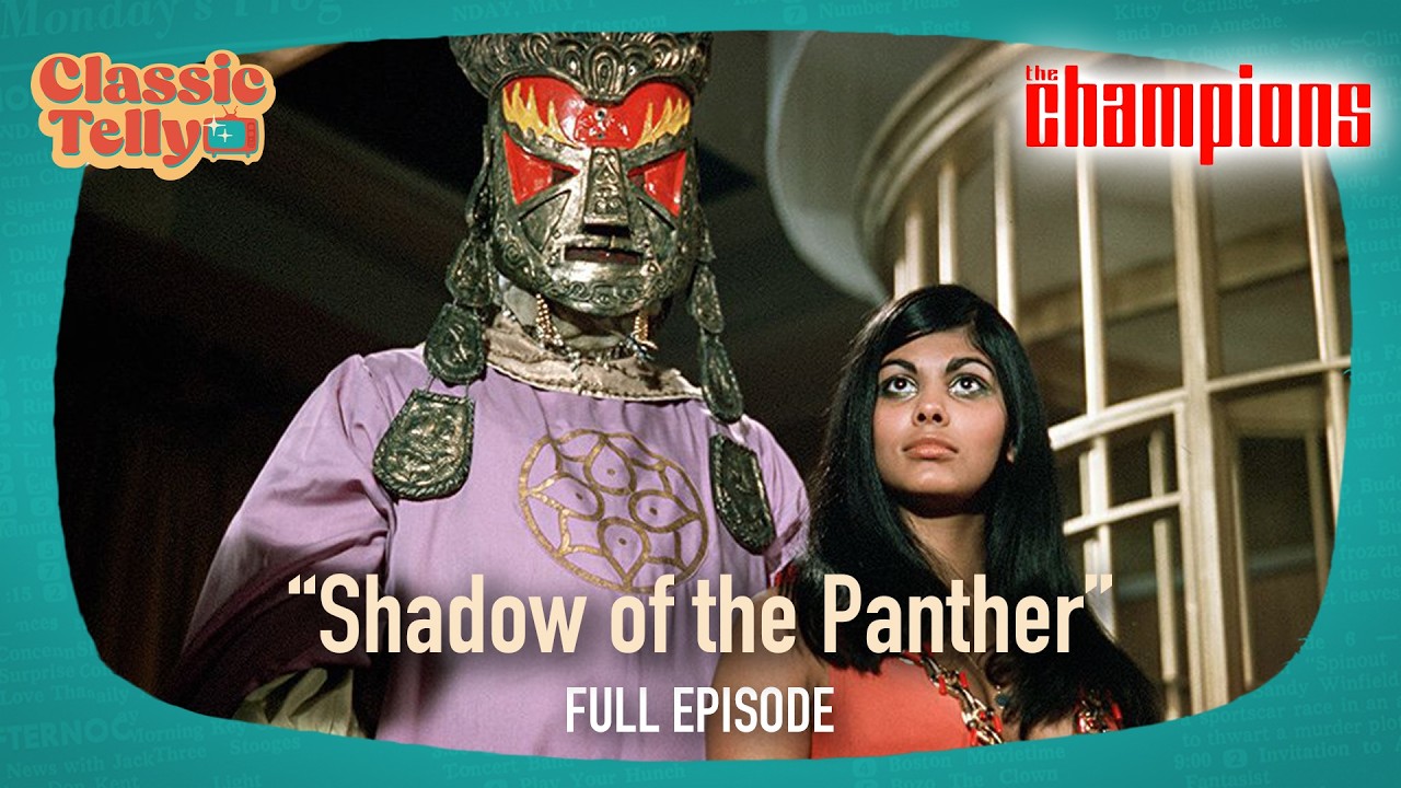The Champions Ep16 | Shadow of the Panther | Classic Telly