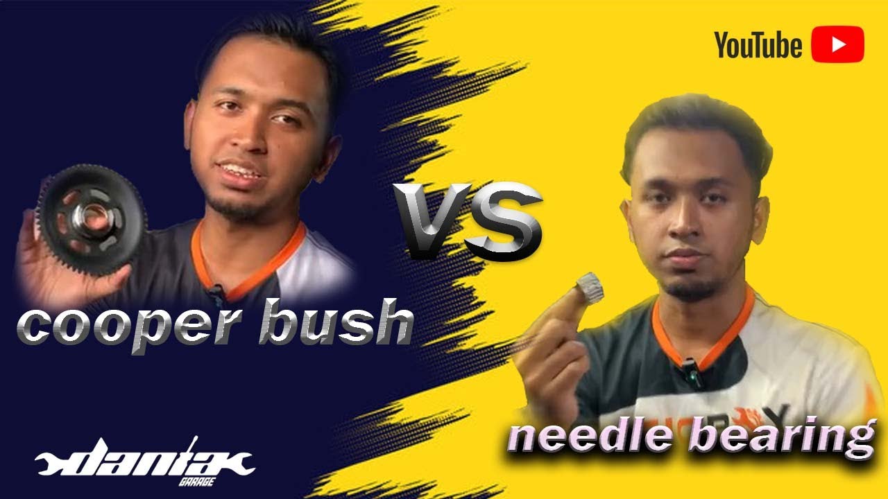 Beza needle bearing & cooper bush... mana lagi baik???