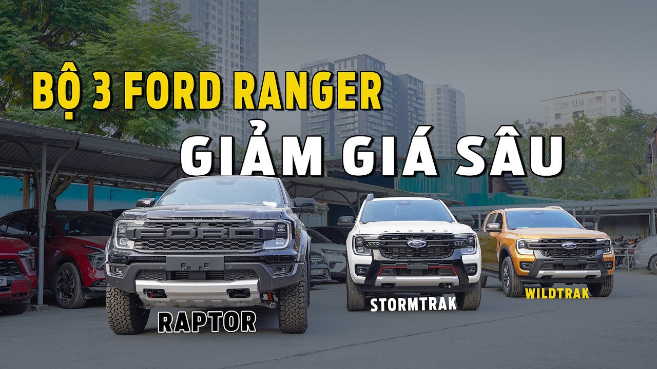 Bộ 3 Ford Ranger Raptor - Stormtrak - Wildtrak Giá Giá Sâu