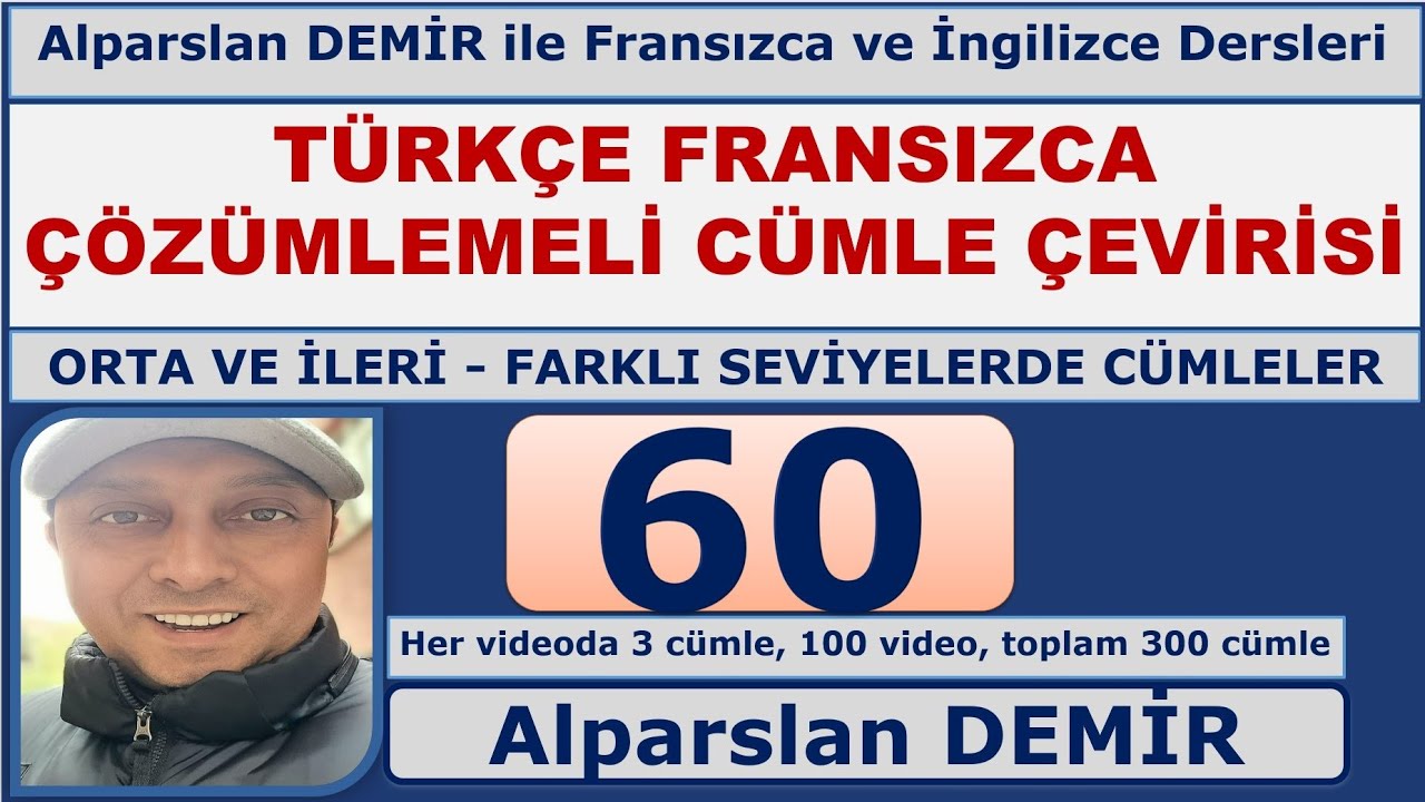 Türkçe Fransızca Çözümlemeli Cümle Çevirisi (Yeni Seri) - 60