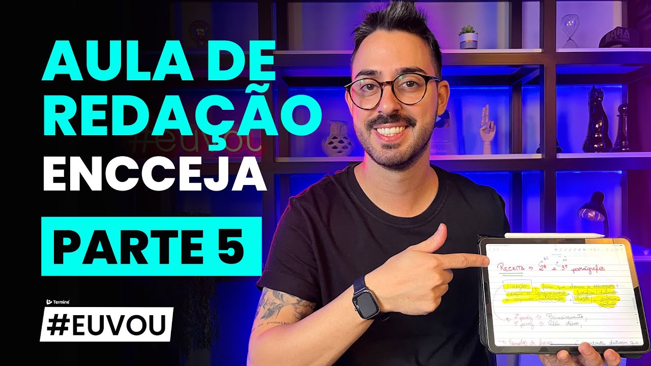 AULA DE REDA&Ccedil;&Atilde;O ENCCEJA 2023 - PARTE 05