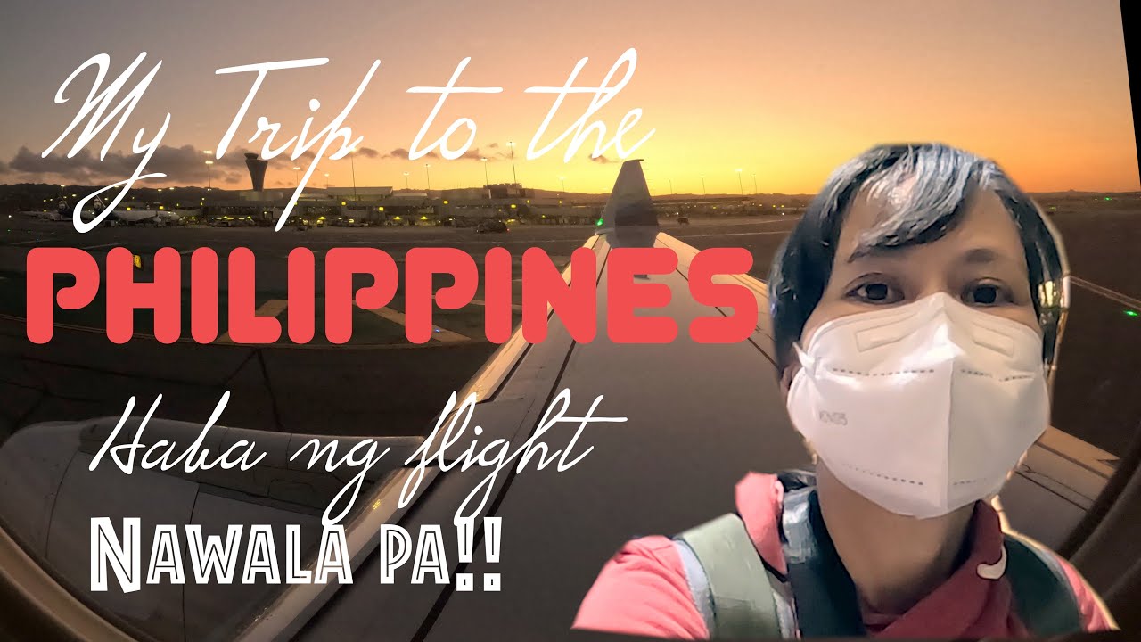 Vlog 01- 28 HOURS  Flight to the Philippines