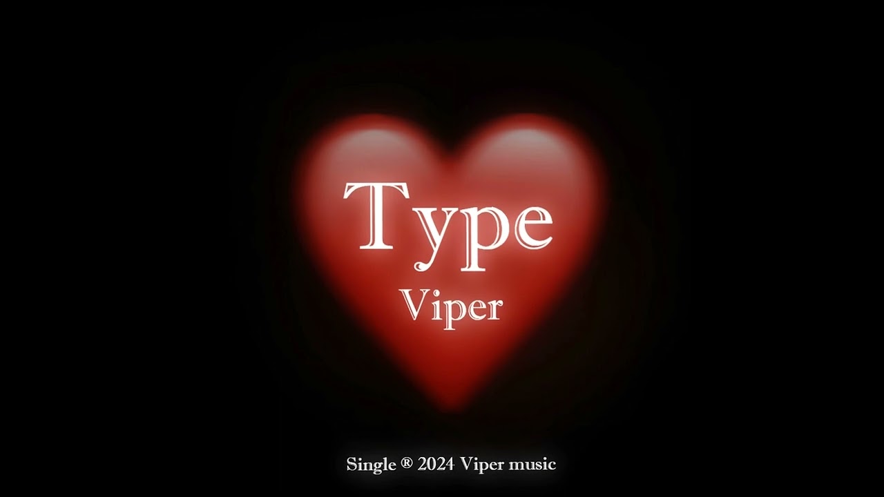 Viper - Type (prod. pssb8lck)
