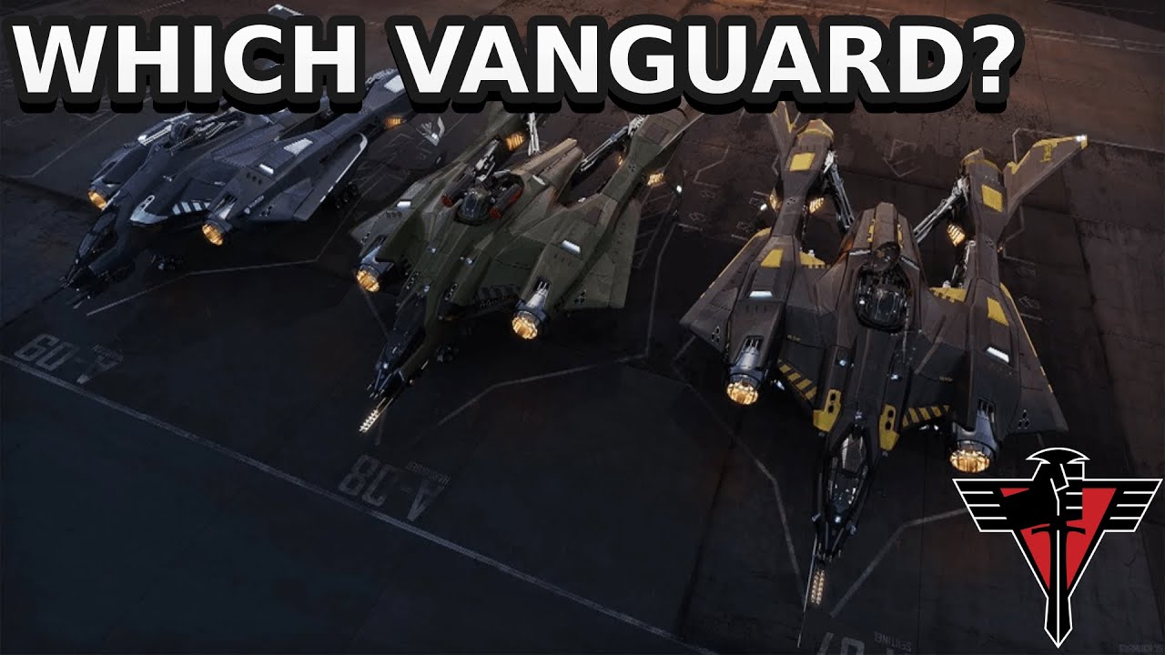The Vanguard Review: Which Variant Is Best? | Star Citizen