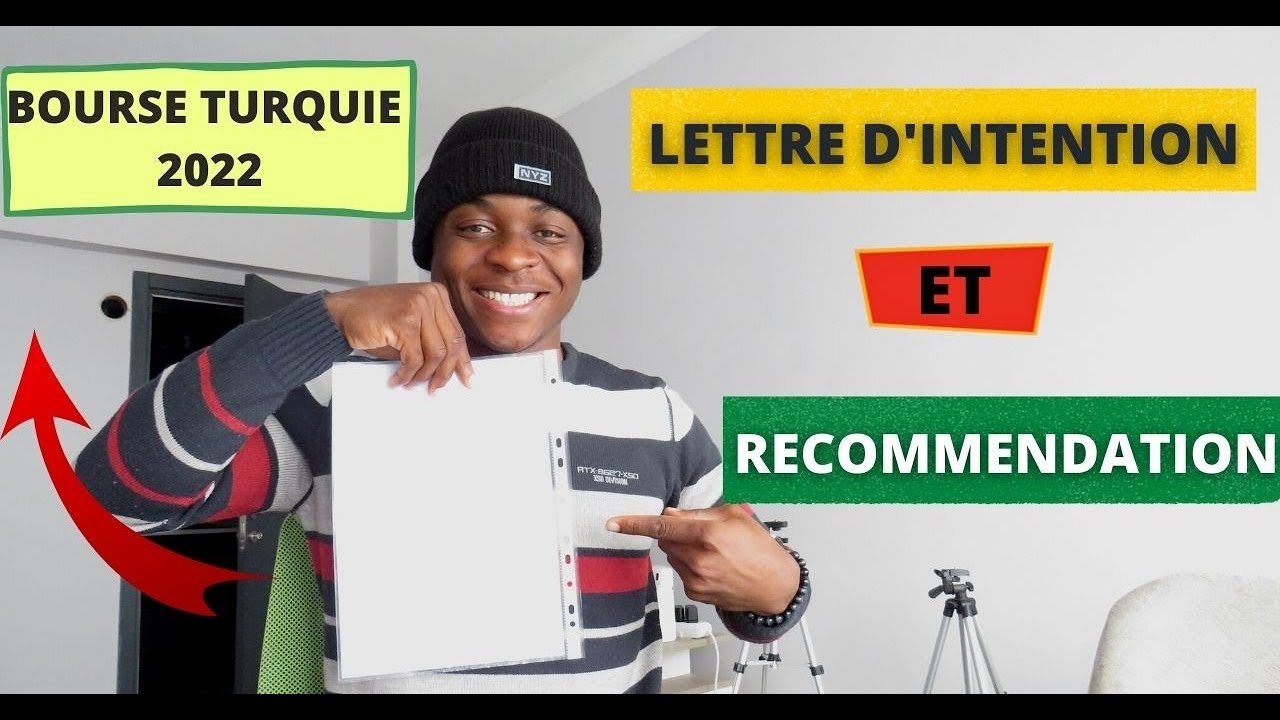 Les étapes pour une bonne lettre d'intention et de Recommandation II bourse d'étude en Turquie 2022
