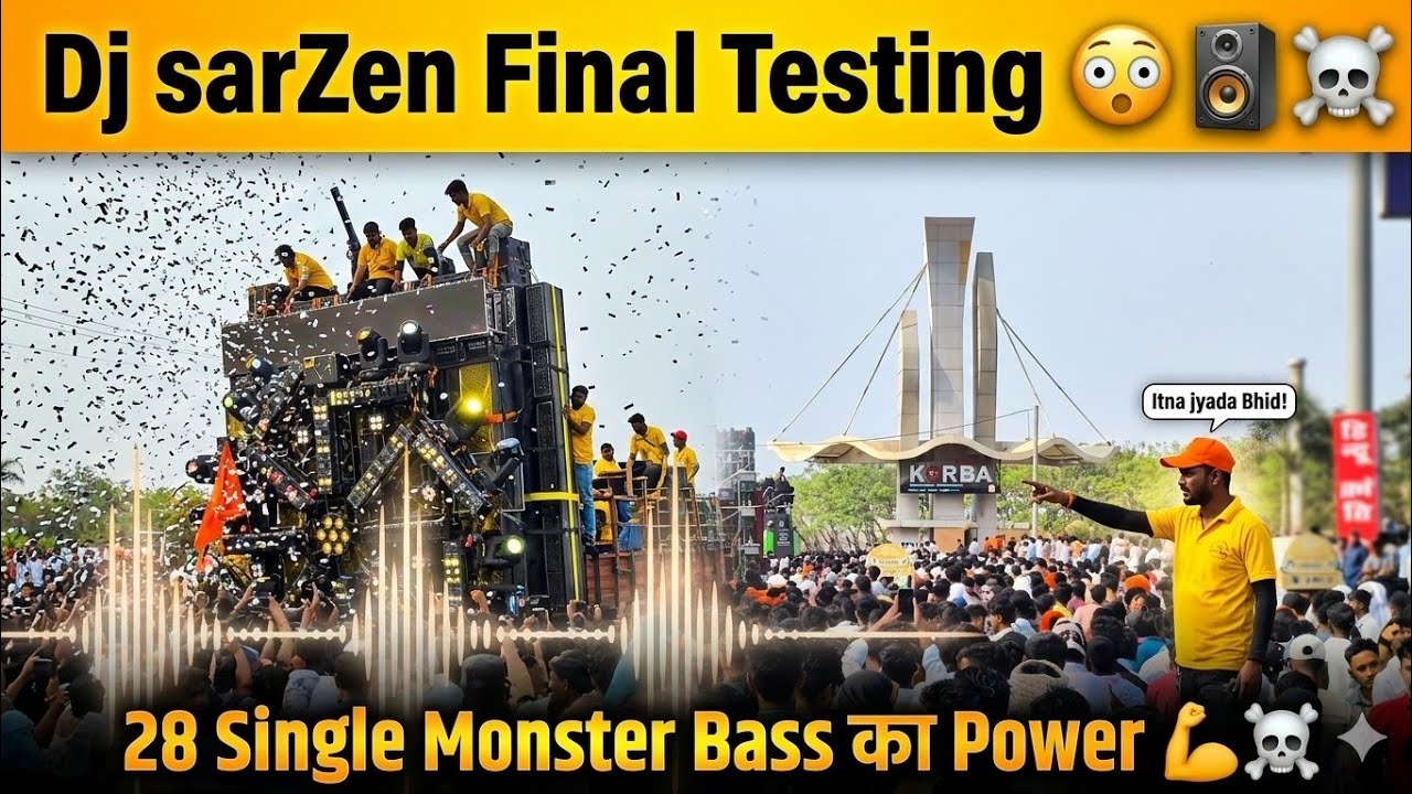 Dj sarZen Final Testing 😯 Ab Start Hoga Roadshow 🔥 ll Korba Chattisgarh 2026 