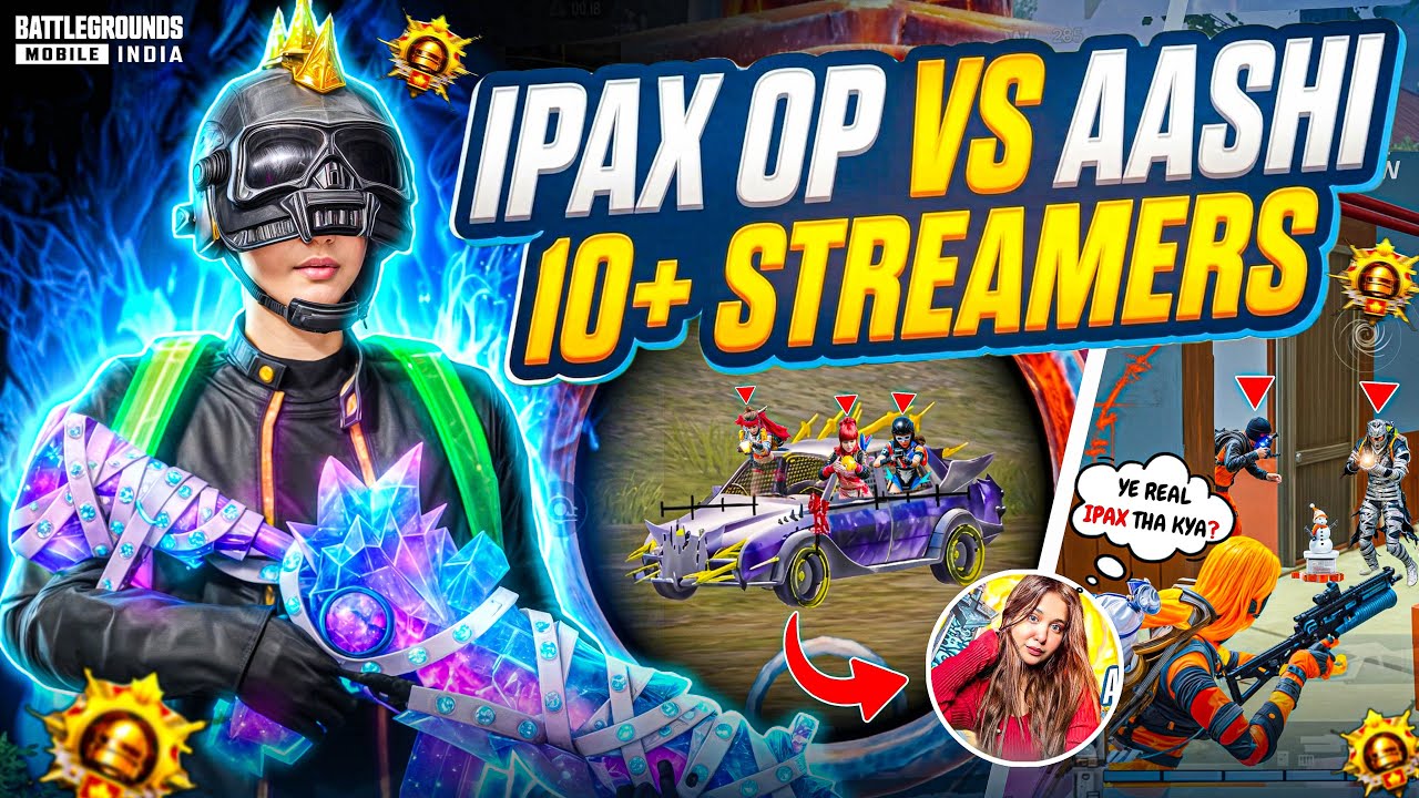 Ipax OP VS Aashi is Live & 10+ PRO YOUTUBERS‼️Streamers Got Angry😱& Repo*ted Me on Live🔥| BGMI