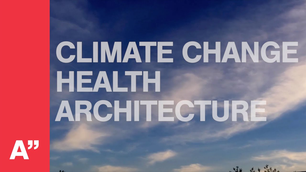 Climate Change, Health and Architecture I Aalto University Summer School