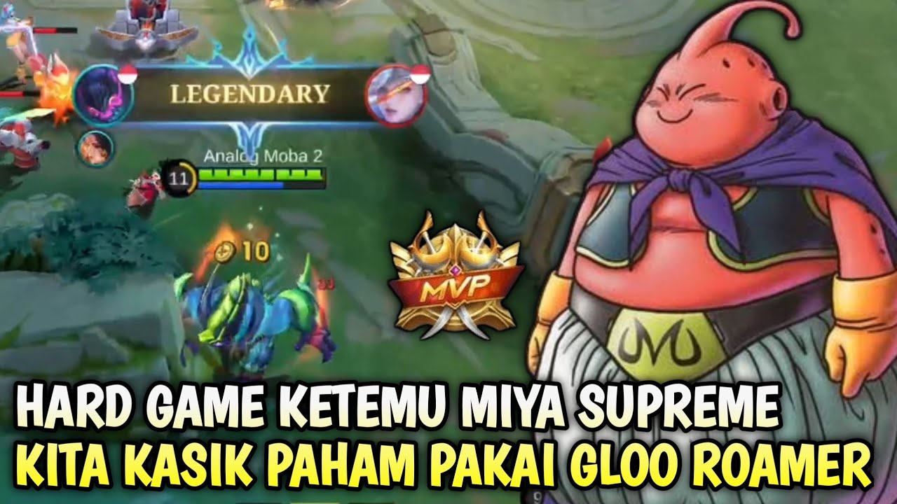 HARD GAME..KETEMU MIYA SUPREME, LANGSUNG KITA KASIK PAHAM PAKAI GLOO - TOP GLOBAL GLOO #mlbb 