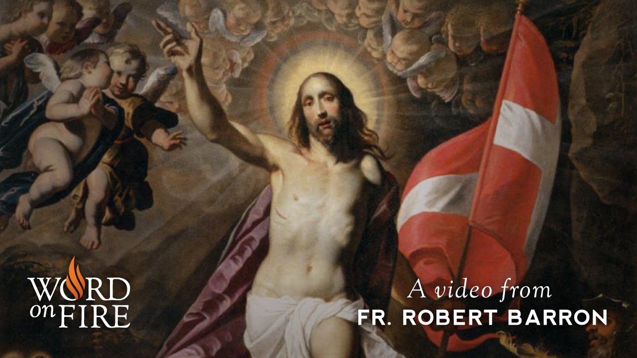Bishop Barron on the Resurrection of Jesus
