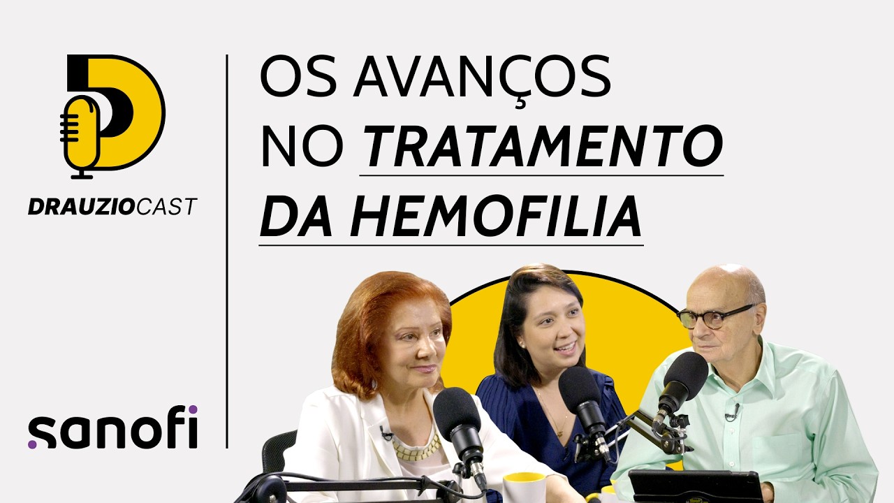 Hemofilia | DrauzioCast