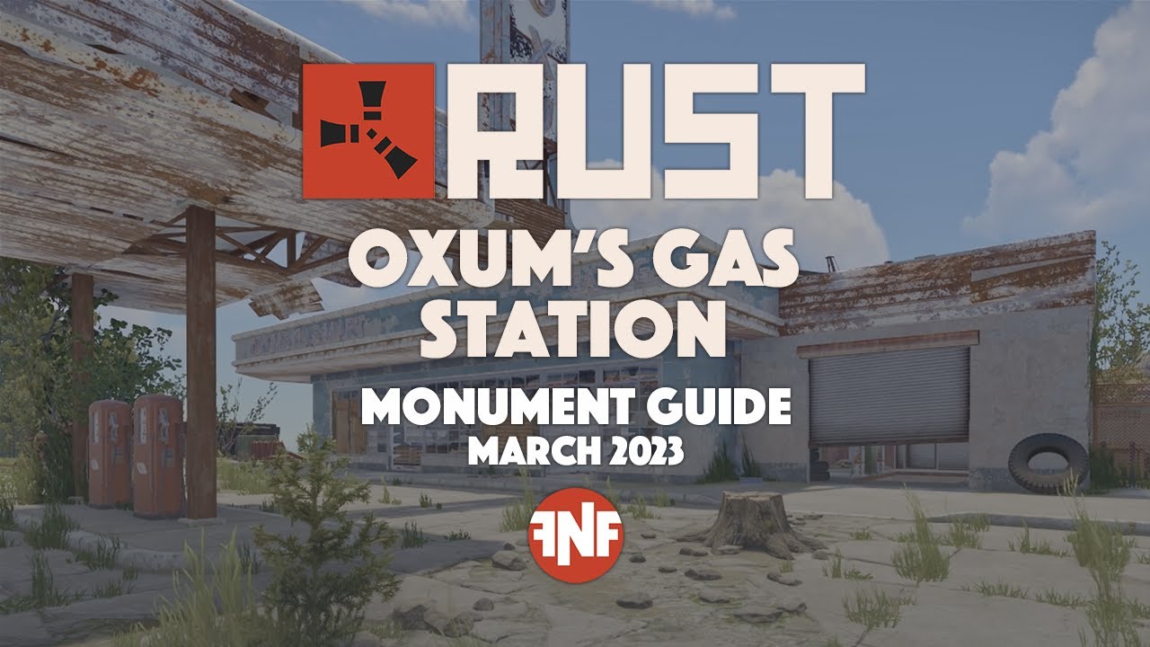 Oxum's Gas Station - Monument guide - Rust