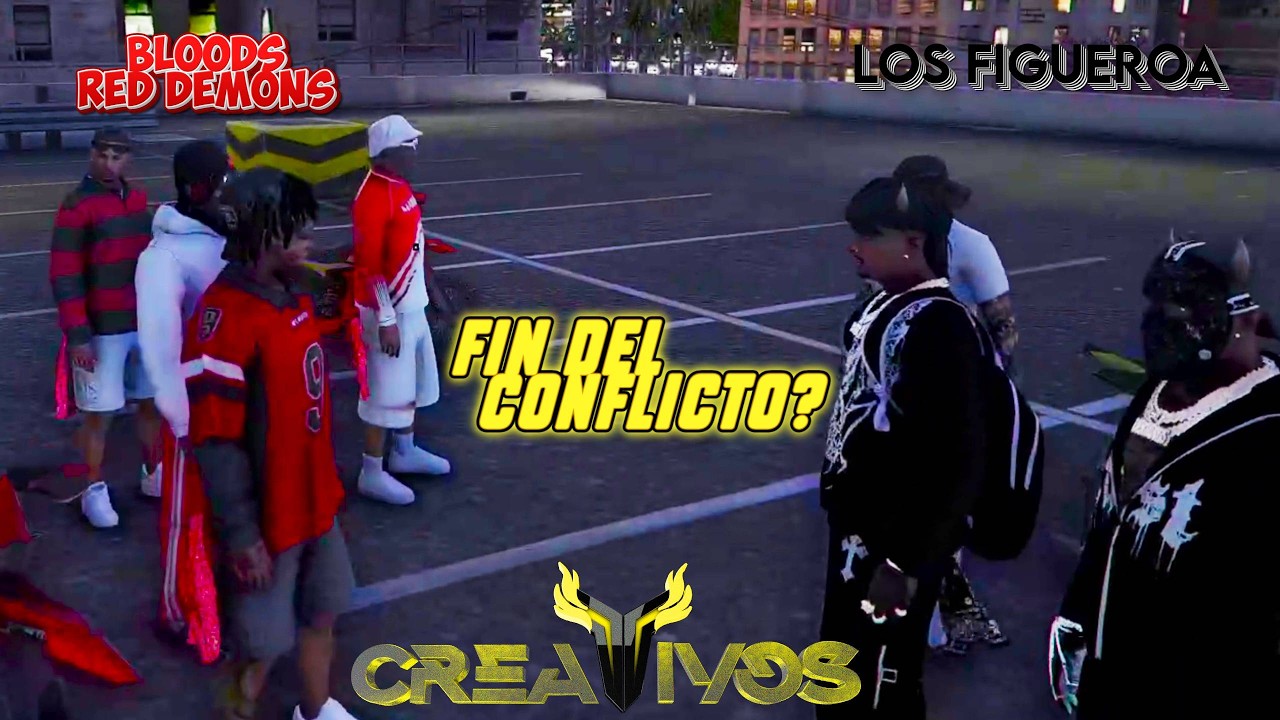 REUNION BLOODS🔴 Y FIGUEROA⚫ PONEN FIN AL CONFLICTO  | Creativos RP V3