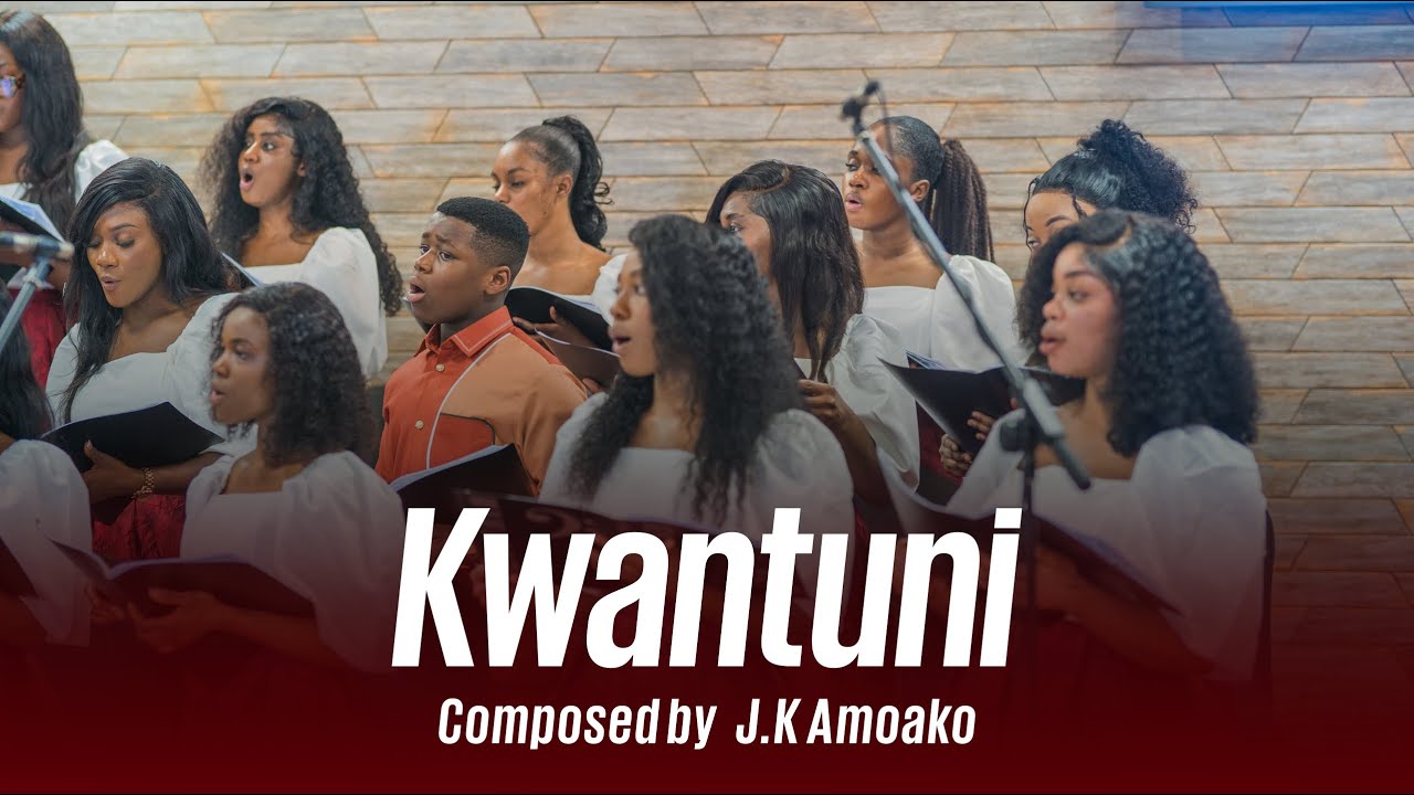 KWANTUNI | J.K AMOAKO | HIS NAME CHORALE |