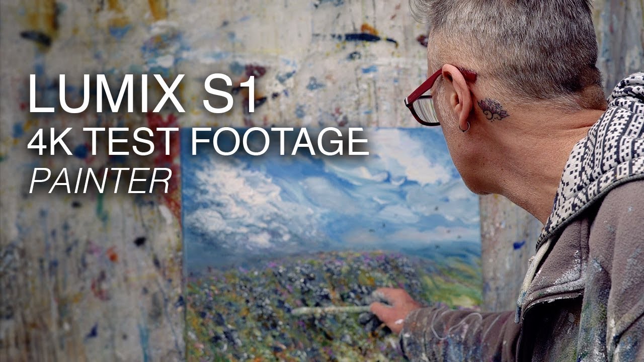 Panasonic LUMIX S1 test shoot ‘Painter’ | 4K UHD in 8-bit 4:2:0 MP4