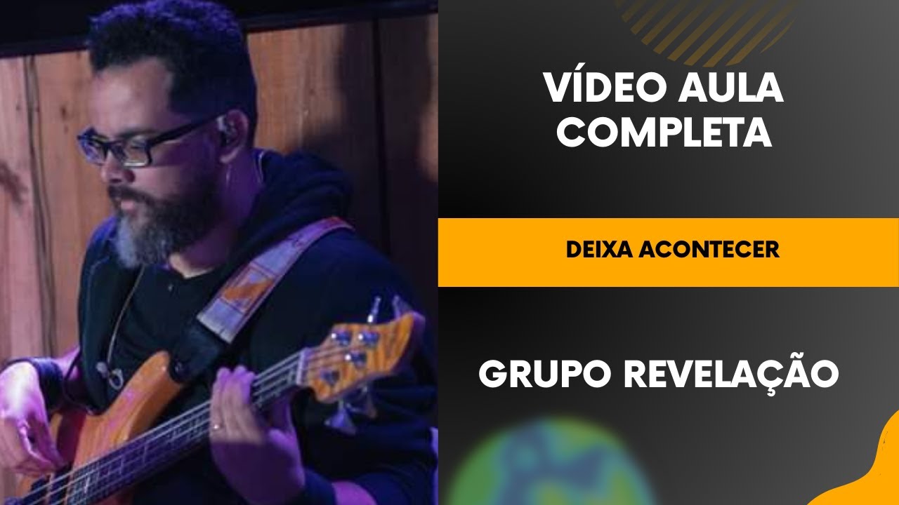 Deixa Acontecer Grupo Revelação Vídeo Aula Tutorial Completo